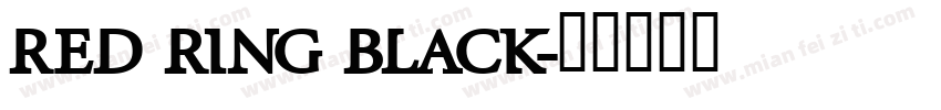 Red Ring Black字体转换